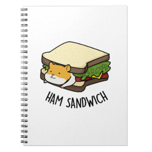 Carnet Sandwich au jambon Funny Hamster Pun
