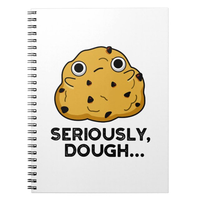 Carnet Sérieusement Dough Funny Baking Food Pun (Devant)