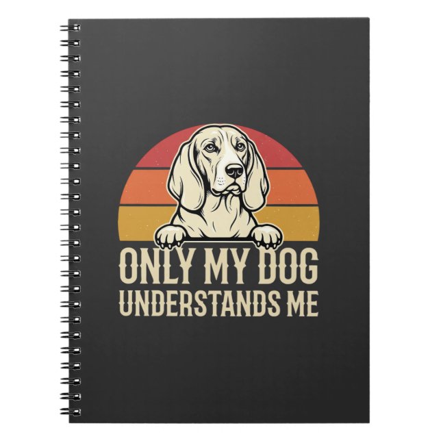 Carnet Seul mon chien me comprend Chien Vintage (Devant)