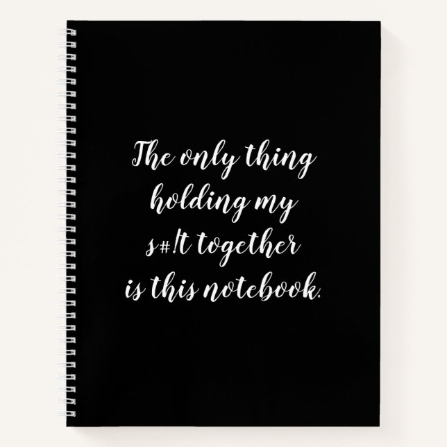 Carnet Seule chose qui tient mon s# ! t ensemble est ce b (Devant)