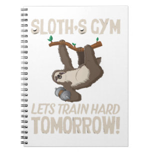 Carnet Sloth gym Nous entrainons dur Demain