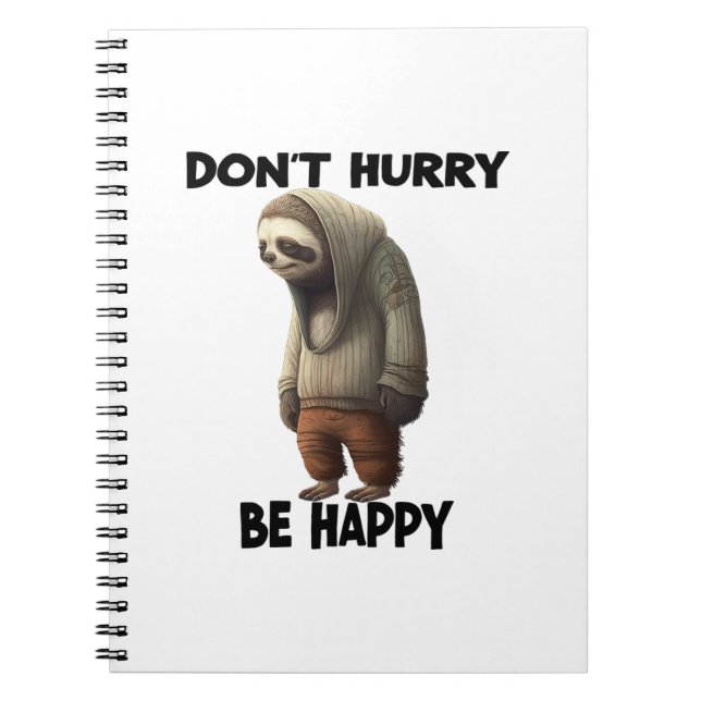 Carnet Sloth Ne Dépêche Pas D'Être Heureux (Devant)