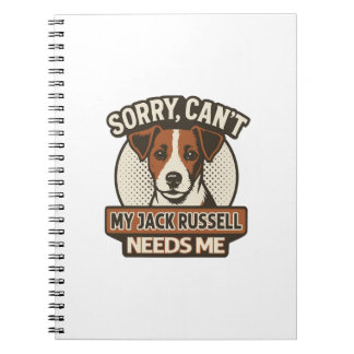 Carnet Sorry, Can't - My Jack Russell Needs Me Fun Dog Qu