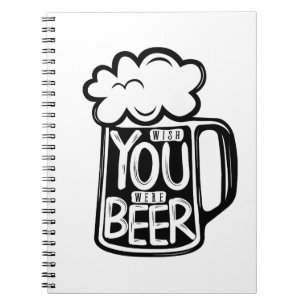 Carnet Souhaitez Que Vous Étiez Typographie De La Bière