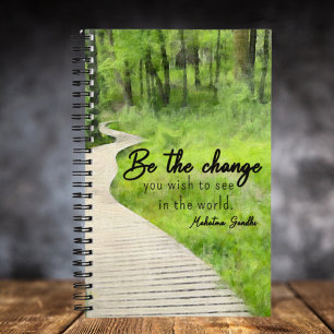 Carnet Soyez le changement que vous voulez voir dans le m