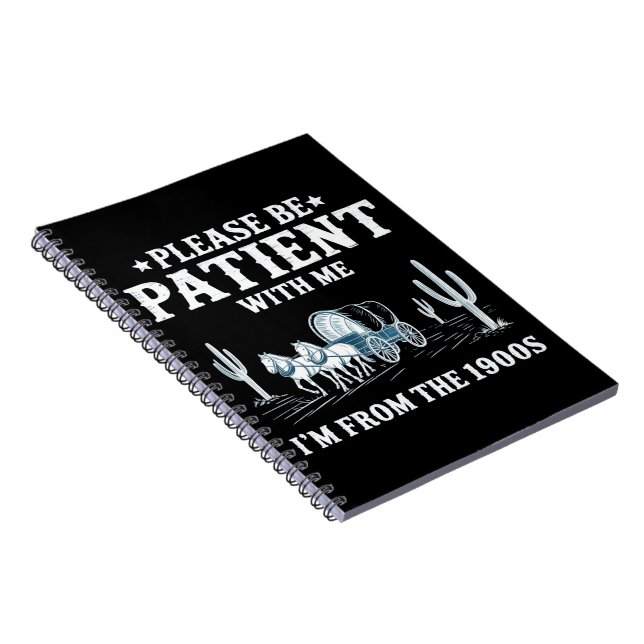 Carnet Soyez patient avec moi, je suis des années 1900 Dr (Côté Droit)