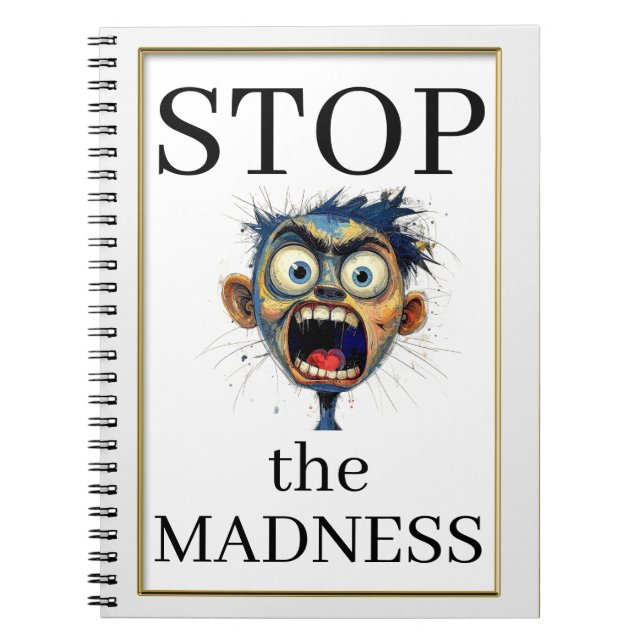Carnet Stop the Madness Notebook (Devant)