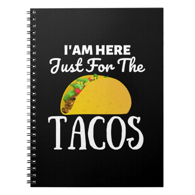 Carnet TACOS Je suis ici juste pour les Tacos (Devant)