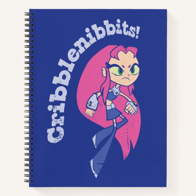 Carnet Teen Titans Go ! | Starfire "Cribblenibbits!" (Devant)
