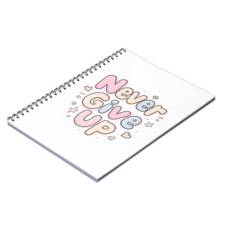 Carnet texte mignon et pétillant ‘Ne jamais abandonner’ s