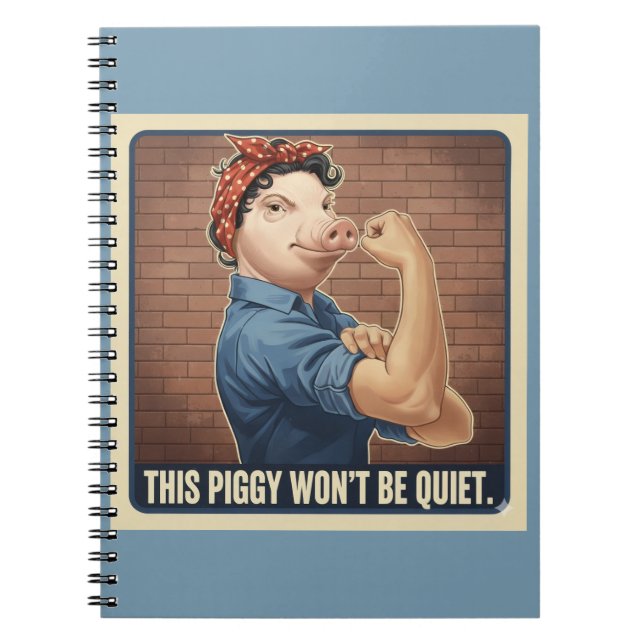 Carnet This Piggy Won't Be Quiet Spiral Notebook (Devant)