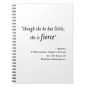 Carnet "Though she be but little, she is fierce." Quote