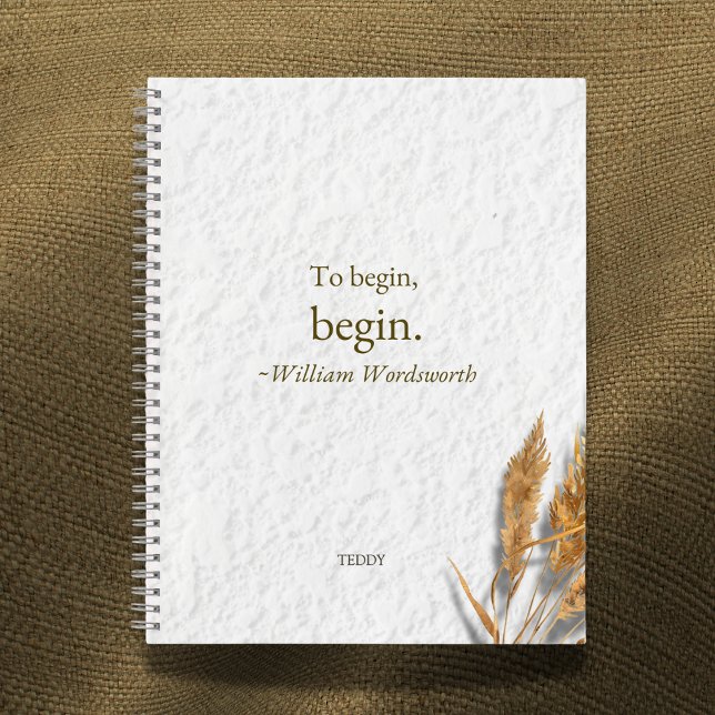 Carnet 'To Begin, Begin ~ William Wordsworth' (Créateur téléchargé)
