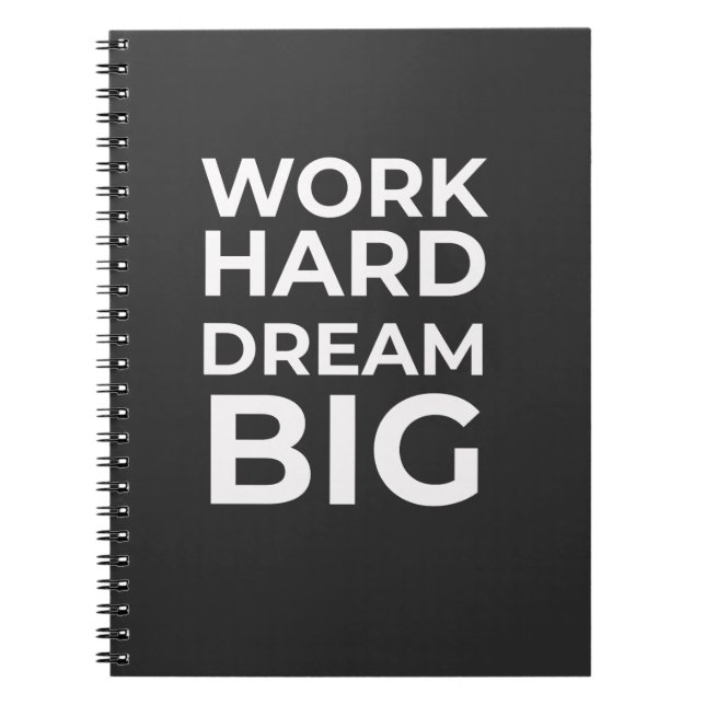 Carnet Travailler dur rêve Big (Devant)