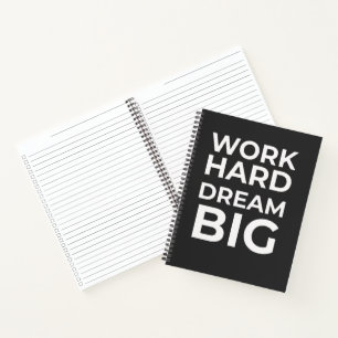 Carnet Travailler Dur Rêve Gros Spiral