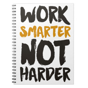 Carnet Travailler plus intelligent pas plus dur