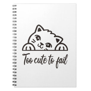 Carnet Trop mignon pour échouer