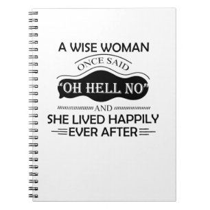 Carnet Une Femme Sage A Dit Oh Enfer Pas Drôle