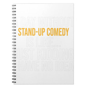 CARNET UNE JOURNÉE SANS COMÉDIE EST COMME... FUNNY