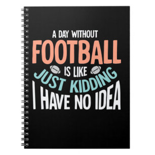 Carnet Une Journée Sans Football Aucune Idée