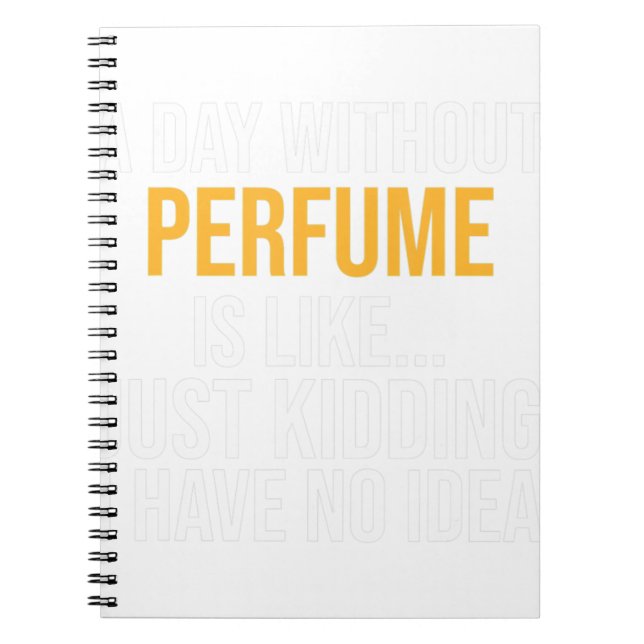 CARNET UNE JOURNÉE SANS PARFUM EST COMME.. FUNNY (Devant)