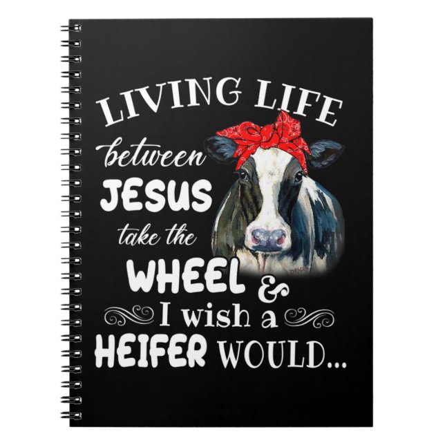 Carnet Vivre la vie entre jésus prendre la roue je souhai (Devant)