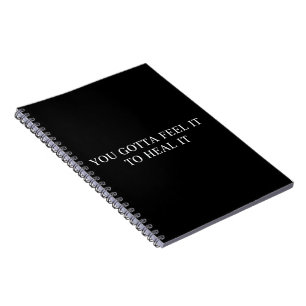 Carnet Vous devez le ressentir pour le guérir Psycho Sant