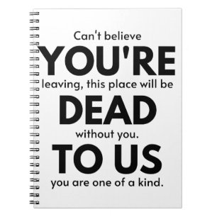 Carnet Vous êtes mort pour nous, collègue qui quitte un c