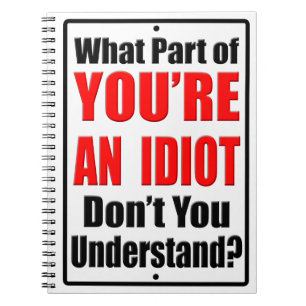 Carnet Vous êtes un Idiot