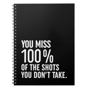 Carnet Vous manquez 100% des coups que vous ne prenez pas