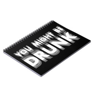 Carnet Vous Pourriez Être Drunk Drôle Humour À Boire
