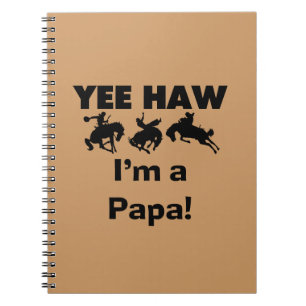 Carnet Yee Haw Je suis un T-shirt Papa et des GIfts