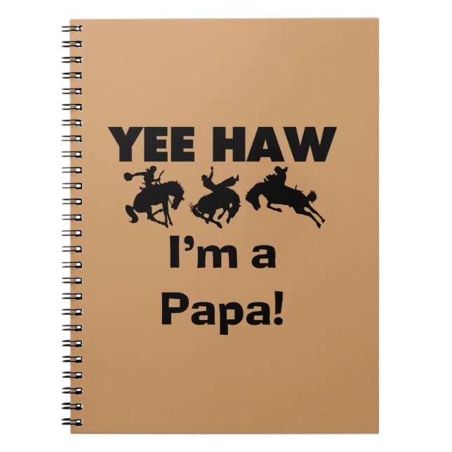 Carnet Yee Haw Je suis un T-shirt Papa et des GIfts (Devant)