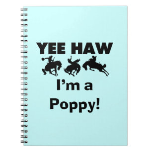 Carnet Yee Haw Je suis un T-shirts et cadeaux Poppy