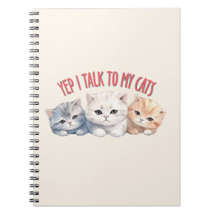 Carnet Yep, je parle à My Cats - Adorable Trio Cat Design