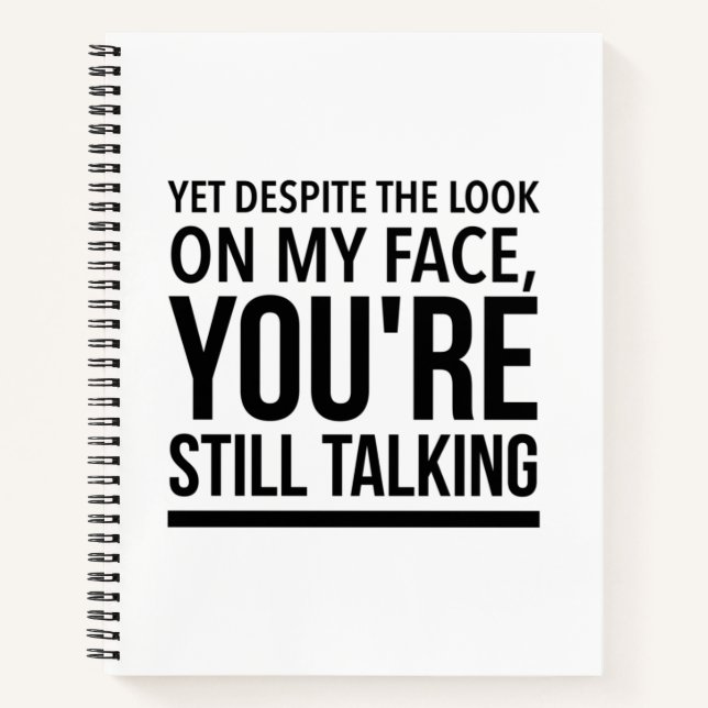 Carnet Yet despite the look on my face you are still talk (Devant)