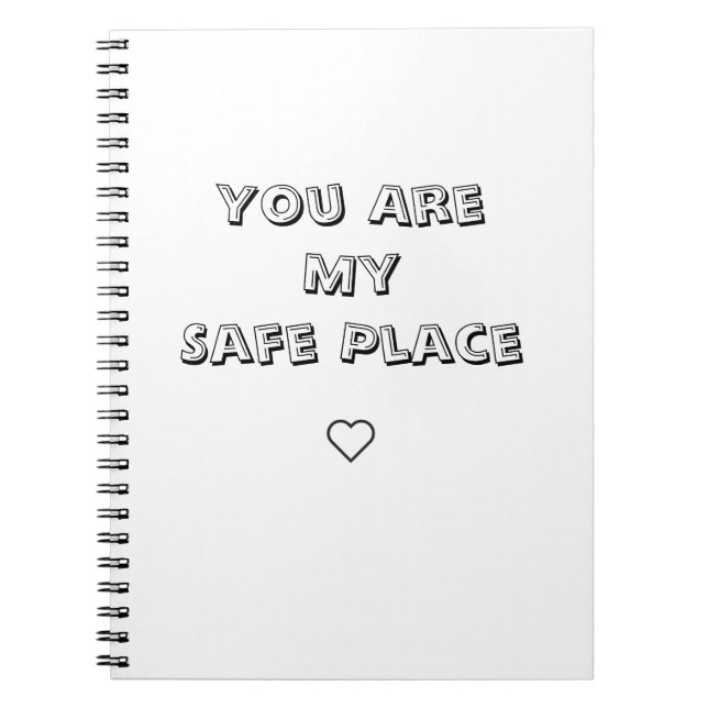 Carnet You Are My Safe Place Notebook (Devant)