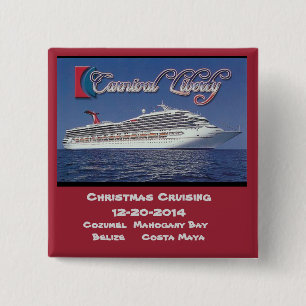 Carnival Liberty 12-20-2014 2 Inch Square Button