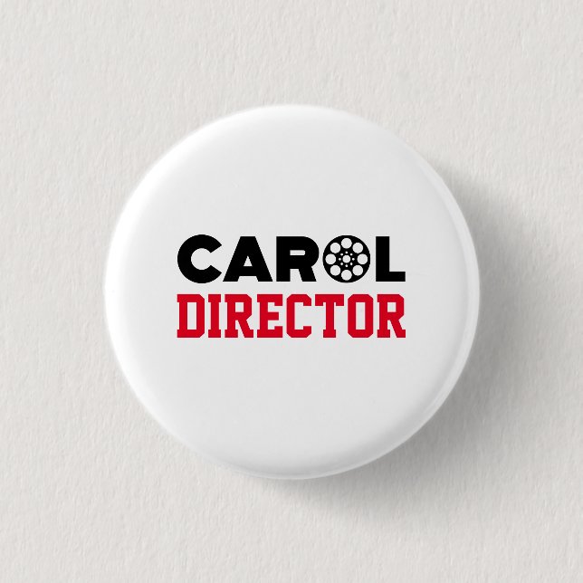 Carol Director 1 Inch Round Button (Front)
