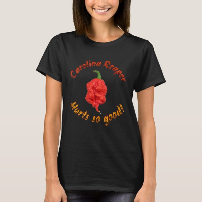 Carolina Reaper Hurts So Good Chili Pepper T-Shirt (Front)