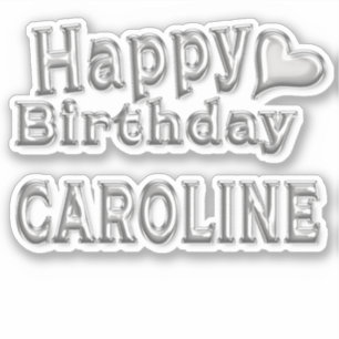 Caroline Happy Birthday silver Sticker