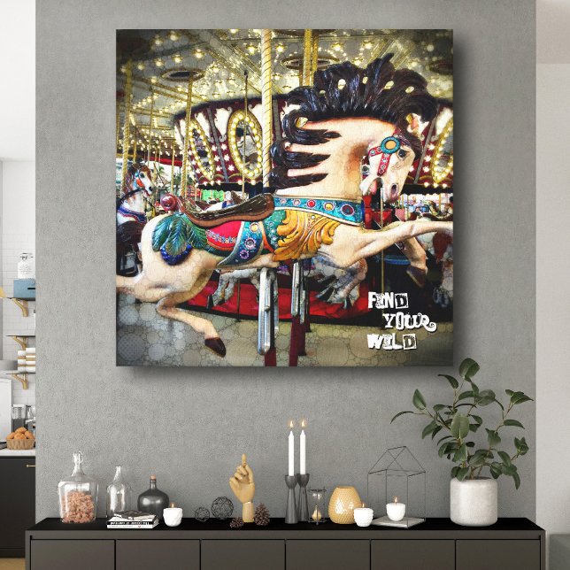 Carousel Horse Find Your Wild Distressed Type Canvas Print (Creator Uploaded)