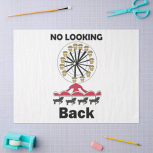 Carousel Ride No Looking Back Inspirational Quote Tissue Paper