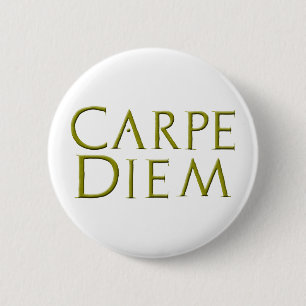 Carpe Diem Button