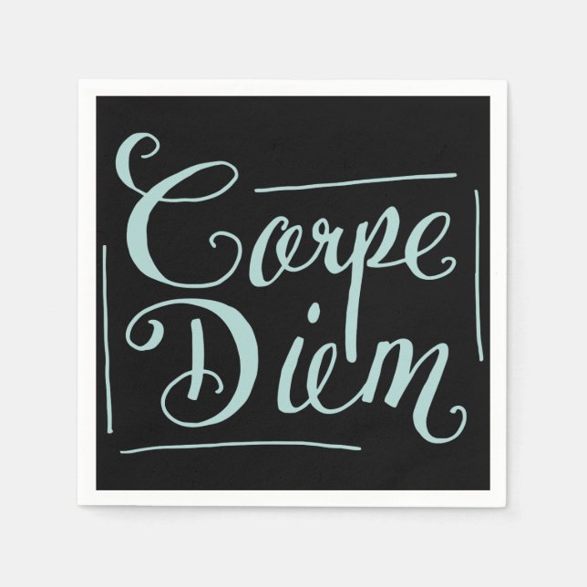 Carpe Diem Fancy Napkin (Front)