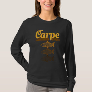 Carpe Diem Fisherman HereFishy FishingFishingFishi T-Shirt