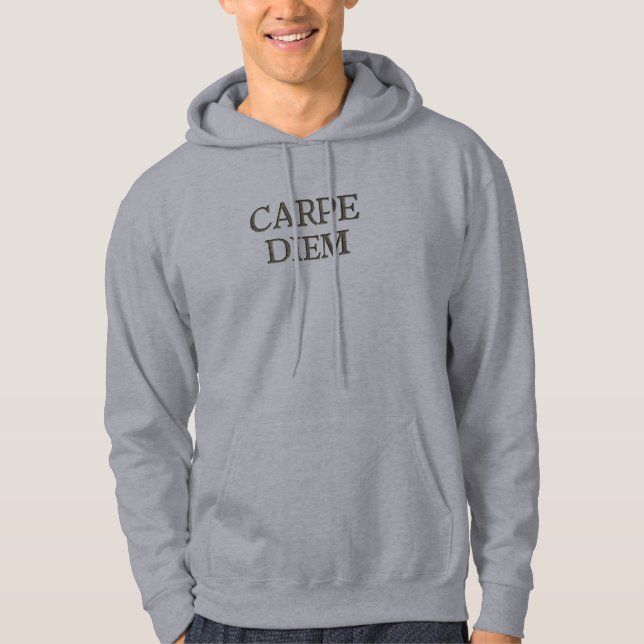 Carpe Diem grey hooded sweatshirt (Front)