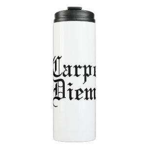 Carpe Diem - Latin Phrase Thermal Tumbler