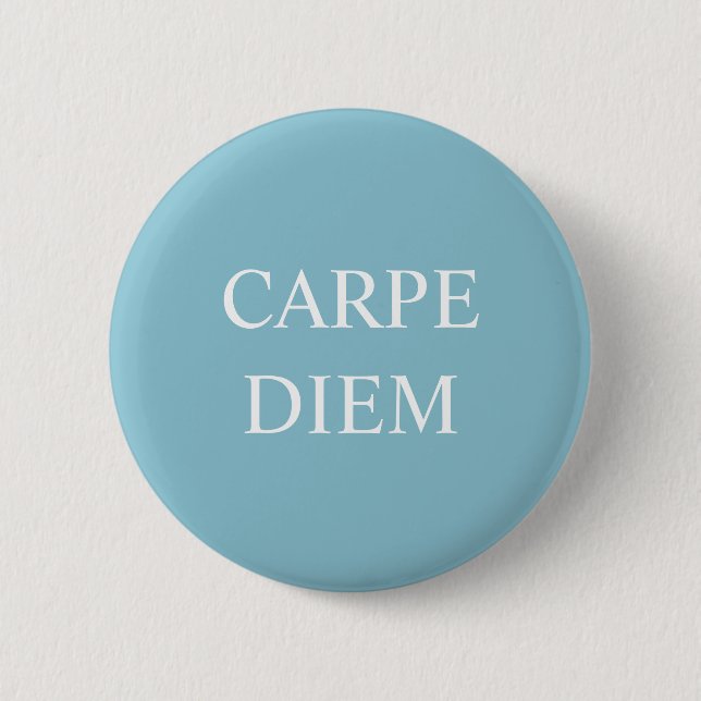 Carpe Diem Latin Quote Badge - Turquoise 2 Inch Round Button (Front)