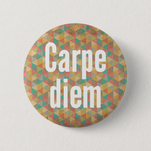 Carpe diem, Seize the day, Colourful Pattern 2 Inch Round Button